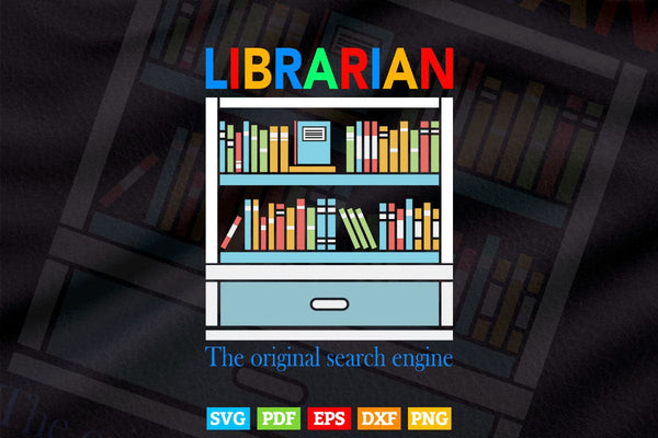 products/librarian-the-original-search-engine-funny-svg-png-cut-files-422.jpg
