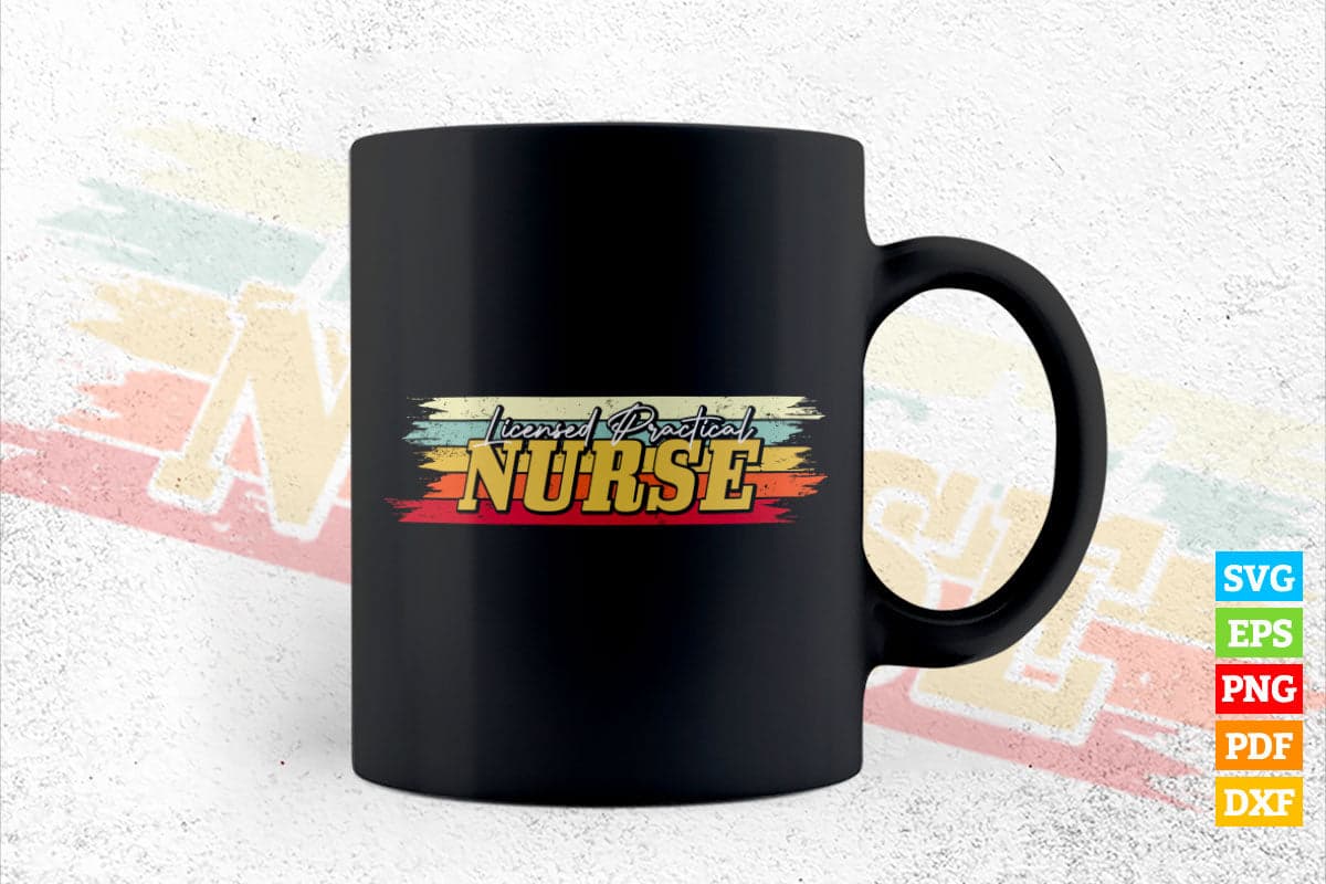 Licensed Practical Nurse Nursing Vintage Vector T shirt Design in Svg Png Cricut Files