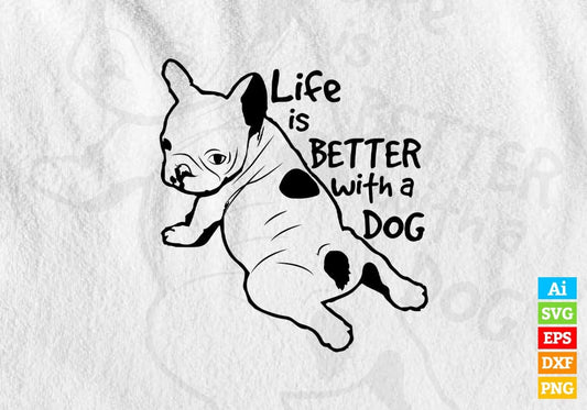 Life Is Better With a Dog Animal Vector T-shirt Design in Ai Svg Png Files