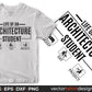 Life Of An Architecture Student Architect Editable T shirt Design Svg Cutting Printable Files