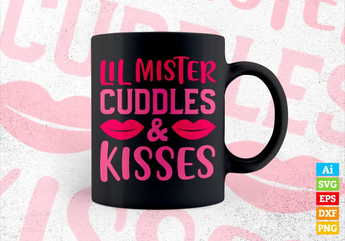 Lil Lister Cuddles & Kisses Valentine's Day Editable Vector T-shirt Design in Ai Svg Png Files