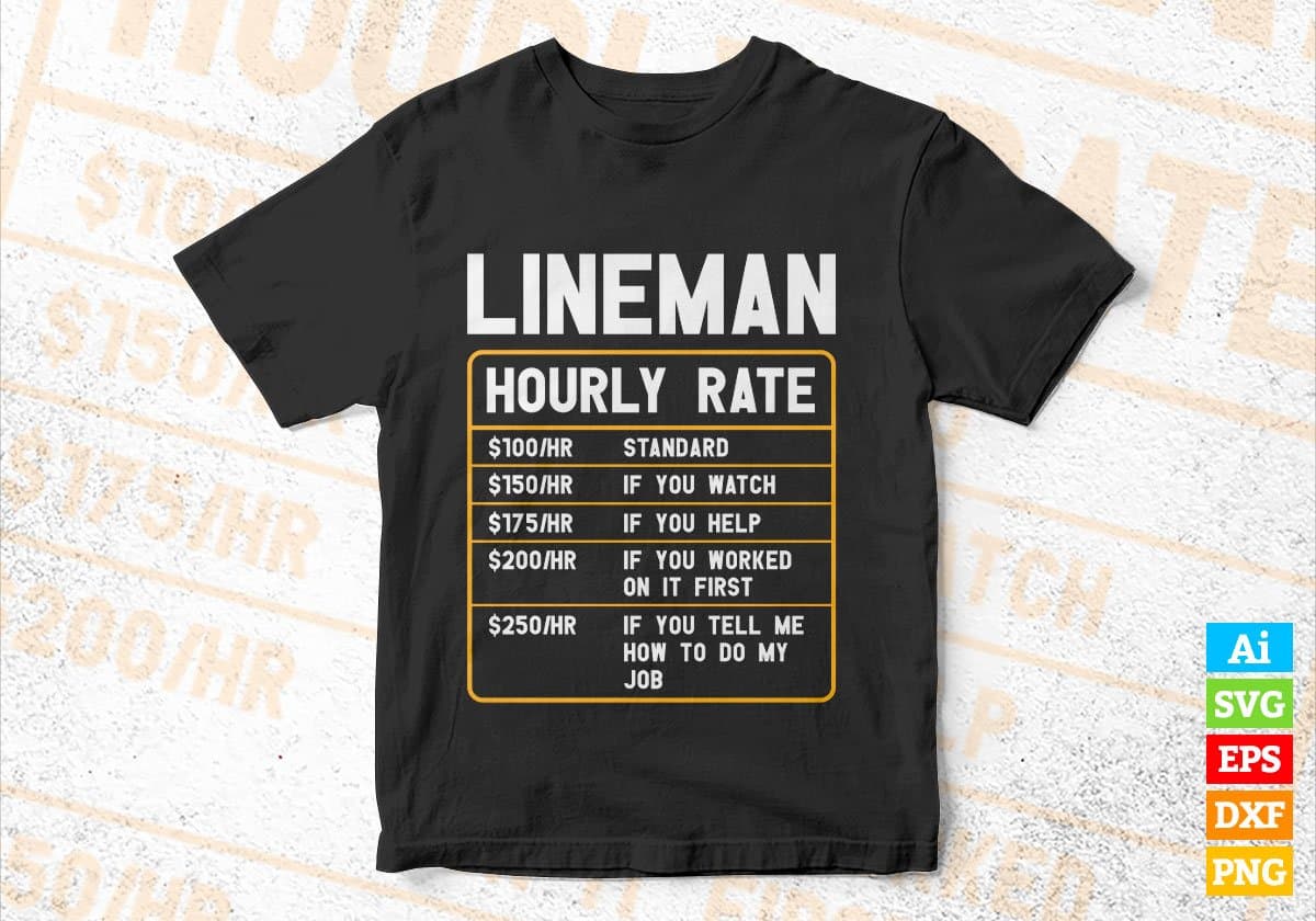 Lineman Funny Electrician Hourly Rate Editable Vector T shirt Design In Svg Png Printable Files
