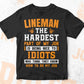 Lineman The Hardest Part Of My Job Is Being Nice To Idiots Editable Vector T shirt Designs In Svg Png Printable Files