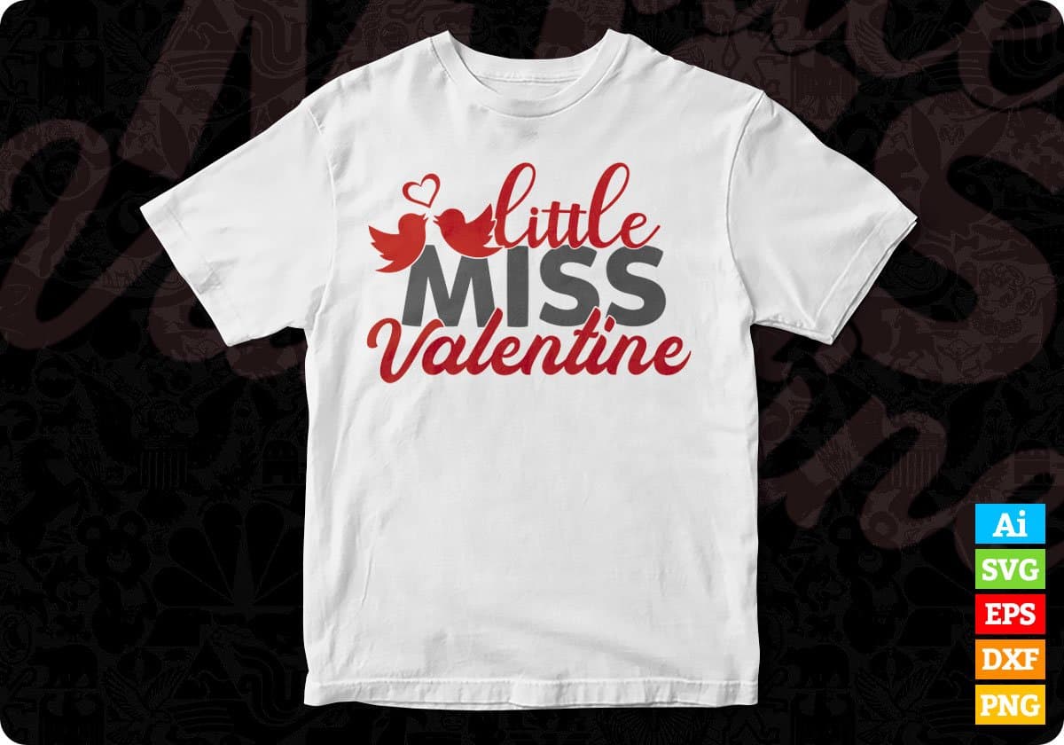 Little Miss Valentine T shirt Design In Svg Png Cutting Printable Files