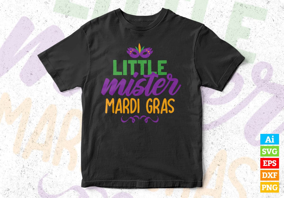 Little Mister Mardi Gras Editable T shirt Design In Svg Printable Files