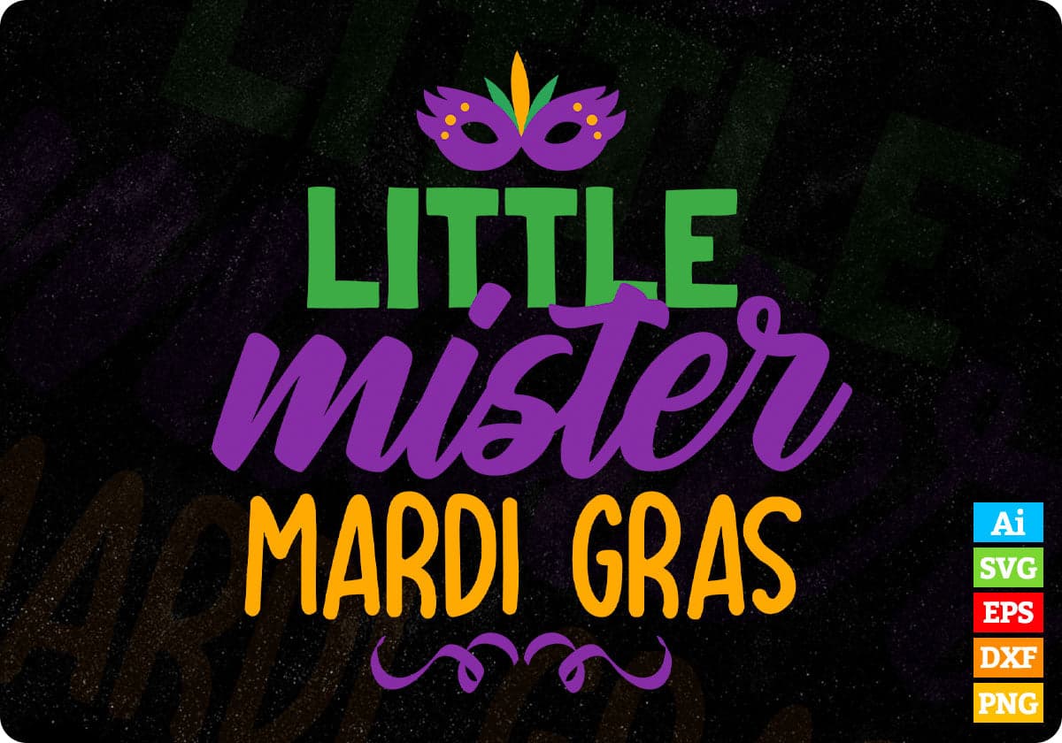 Little Mister Mardi Gras Editable T shirt Design In Svg Printable Files