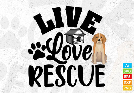 Live Love Rescue Animal T shirt Design In Svg Png Cutting Printable Files