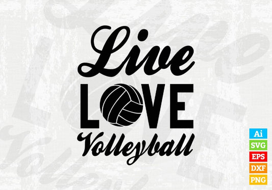 Live Love Volleyball Sports Vector T-shirt Design in Ai Svg Png Files