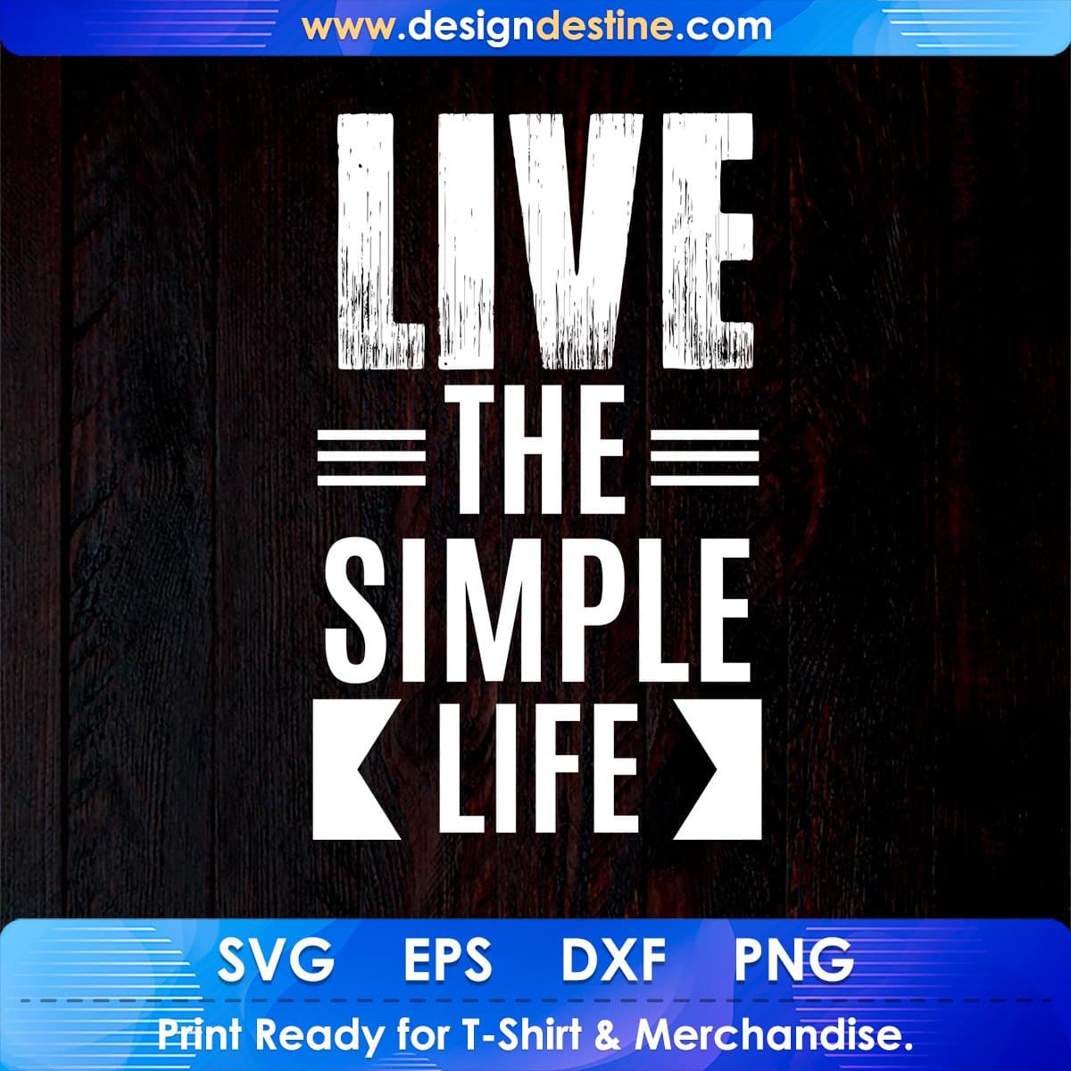 Live The Simple Life T shirt Design In Svg Png Cutting Printable Files ...