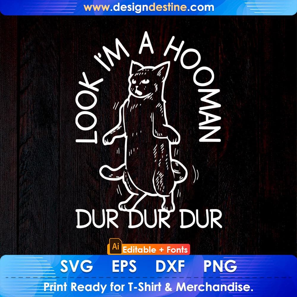 Look I'm A Hooman Funny Cat Editable T-shirt Design in Ai Png Svg Cutting Printable Files