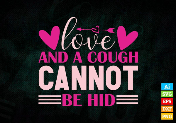 products/love-and-a-cough-cannot-be-hid-valentines-day-editable-vector-t-shirt-design-in-ai-svg-160.jpg