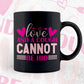 Love And A Cough Cannot Be Hid Valentine's Day Editable Vector T-shirt Design in Ai Svg Png Files