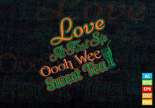 Love at First Sip Oooh Wee Sweet Tea Drinking Vector T-shirt Design in Ai Svg Png Files