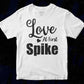 Love At First Spike Volleyball Sports T shirt Design In Png Svg Cutting Printable Files