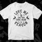Love Me Like You Hunting Vector T shirt Design In Svg Png Cutting Printable Files