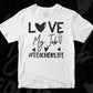 Love My Job Teacher Life Editable T shirt Design In Ai Svg Png Cutting Printable Files