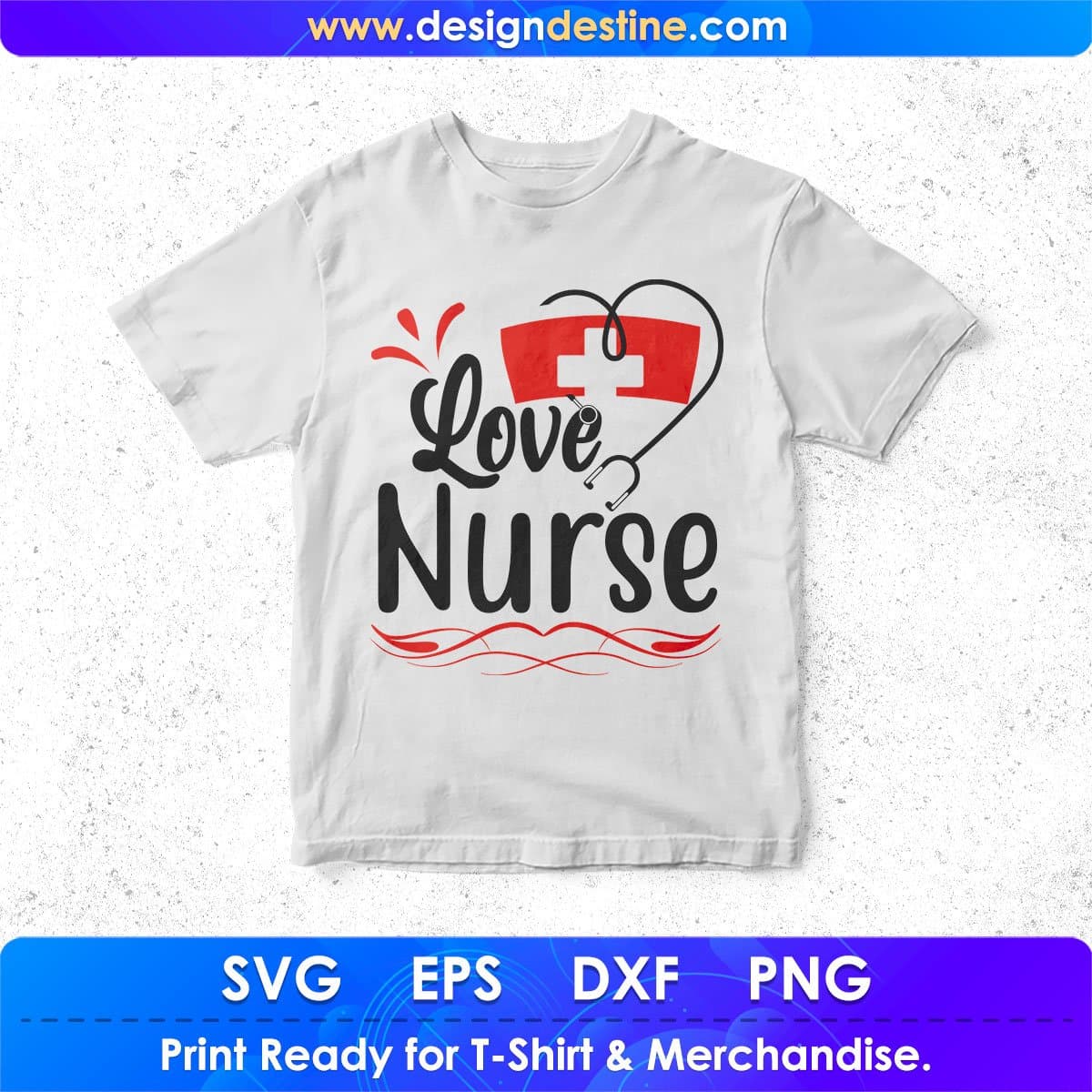 Love Nurse Nursing T shirt Design In Svg Png Cutting Printable Files
