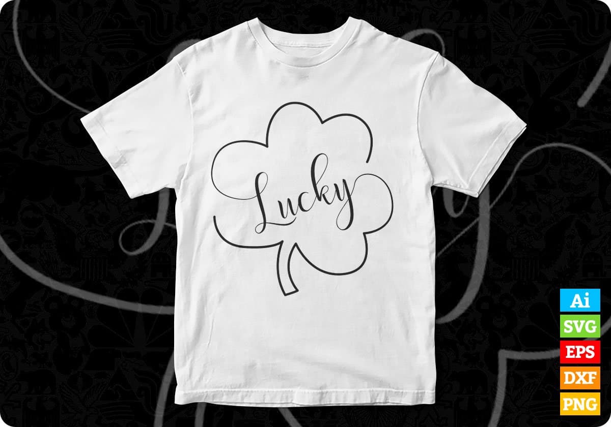 Lucky Clover St Patrick's Day Editable T-shirt Design in Ai Svg Printable Files