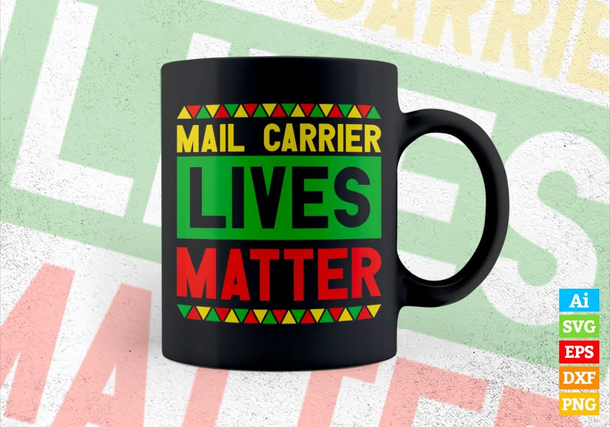 Mail Carrier Lives Matter Editable Vector T-shirt Designs Png Svg Files
