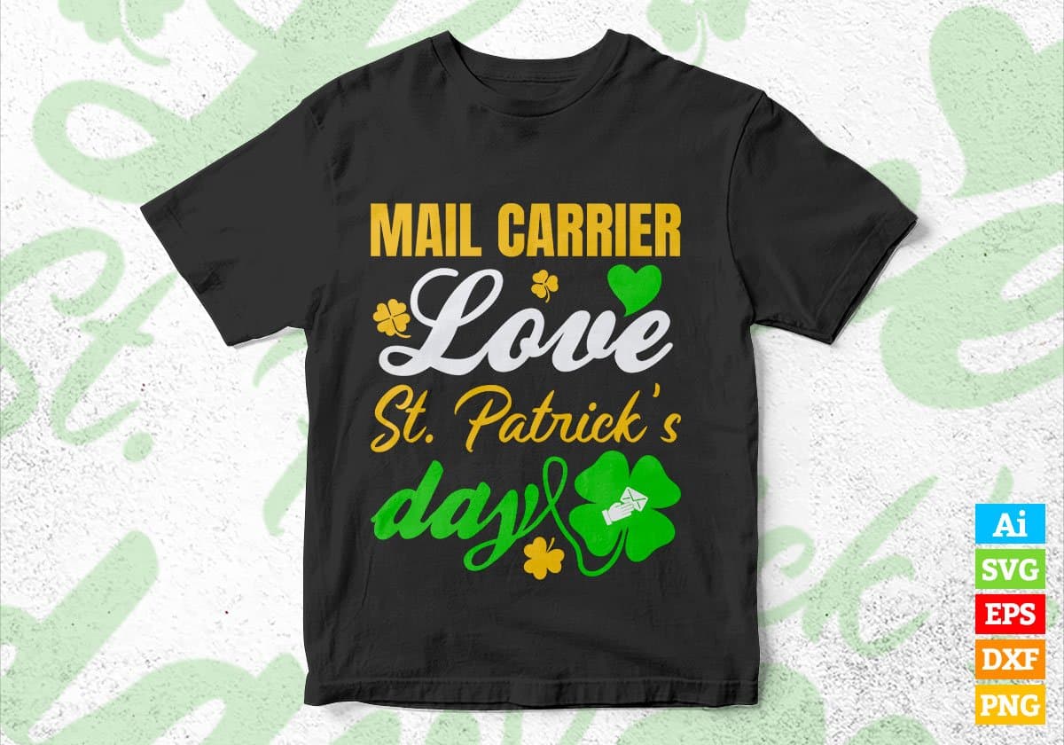 Mail Carrier Love St. Patrick's Day Editable Vector T-shirt Designs Png Svg Files