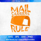 Mail Carriers Rule T shirt Design In Ai Svg Printable Files