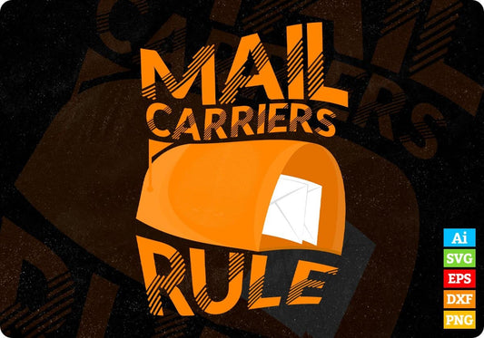 Mail Carriers Rule T shirt Design In Ai Svg Printable Files