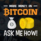 Make Money On Ask Me How Crypto Btc Bitcoin Editable Vector T-shirt Design in Ai Svg Files