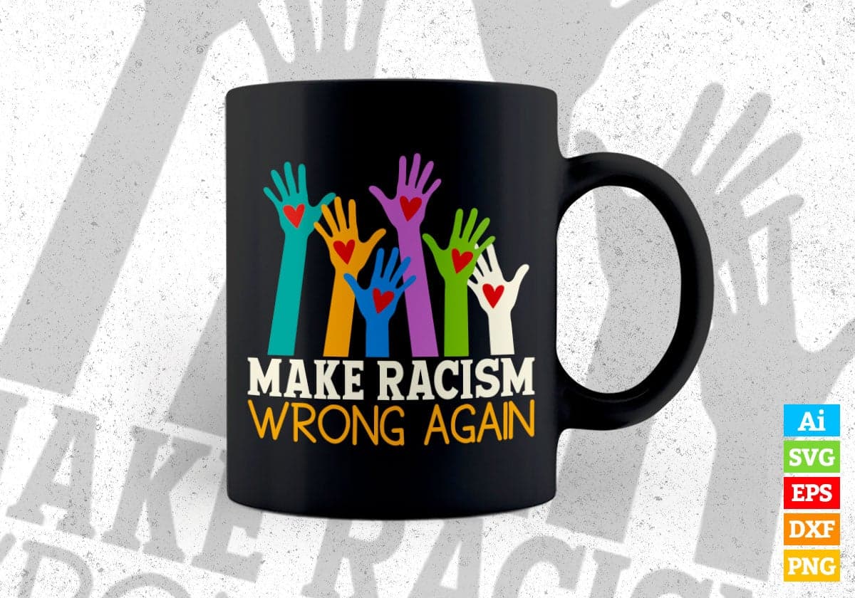 Make Racism Wrong Again Vector T-shirt Design in Ai Svg Png Files