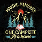 Making Memories One Campsite At A Home Camping T shirt Design In Svg Png Cutting Printable Files