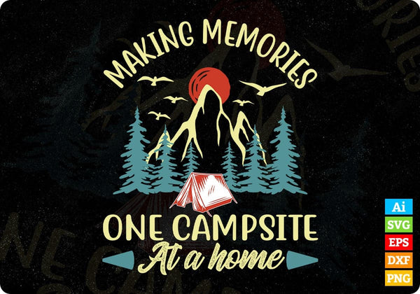 products/making-memories-one-campsite-at-a-home-camping-t-shirt-design-in-svg-png-cutting-584.jpg