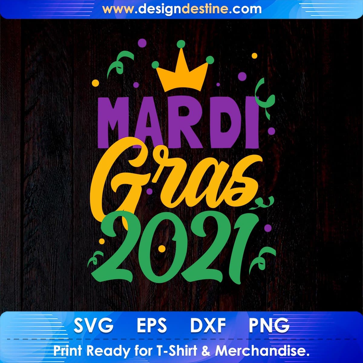 Mardi Gras 2021 Editable T shirt Design In Ai Svg Printable Files