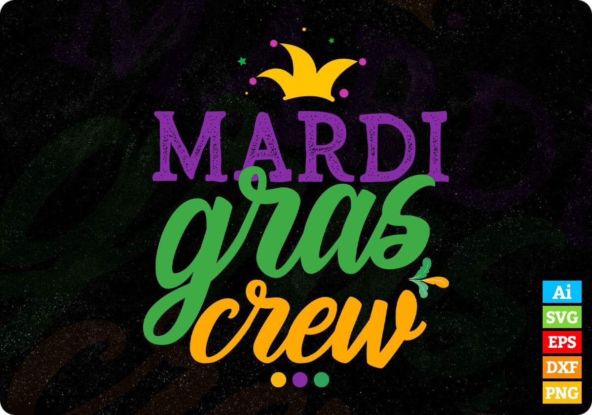 Mardi Gras Crew T shirt Design In Ai Svg Printable Files