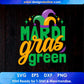 Mardi Gras Green T shirt Design In Ai Svg Printable Files