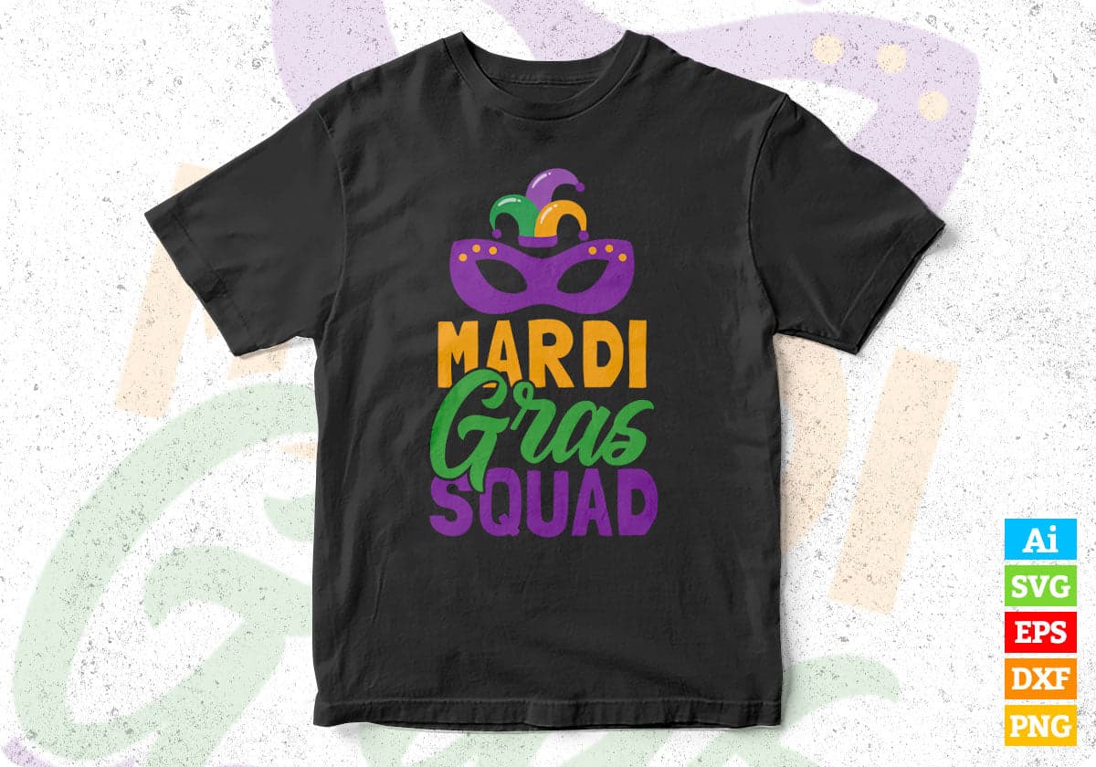 Mardi Gras Squad T shirt Design In Svg Printable Files