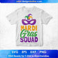 Mardi Gras Squad T shirt Design In Svg Printable Files