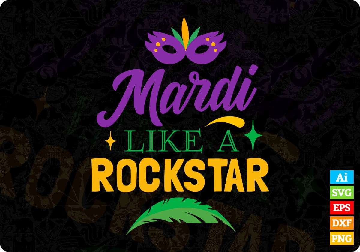 Mardi Like A Rockstar Mardi Gras T shirt Design In Ai Svg Cutting Printable Files