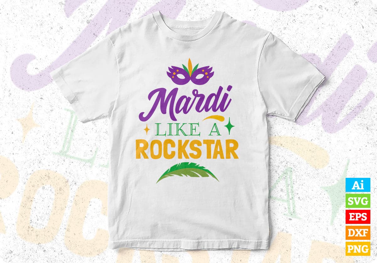 Mardi Like A Rockstar Mardi Gras T shirt Design In Ai Svg Cutting Printable Files