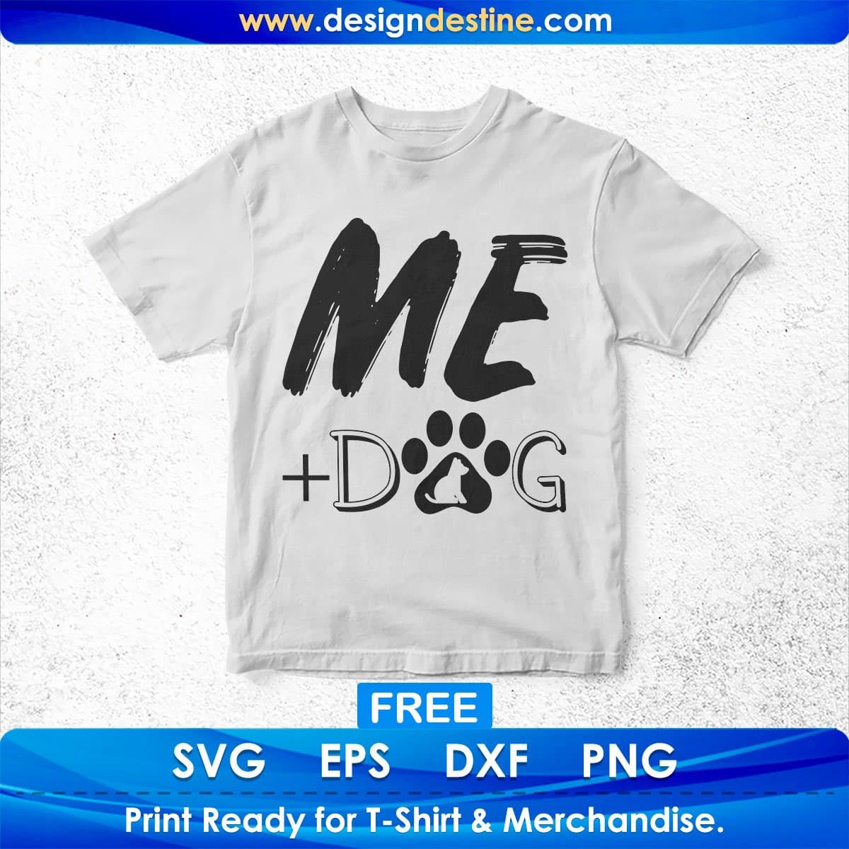 Me Dog T shirt Design In Svg Png Cutting Printable Files