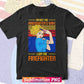 Meaning Gift for Firefighter Wife I'm Not The Firefighter's Wife I Am The Firefighter Vector T-Shirt Design Png File