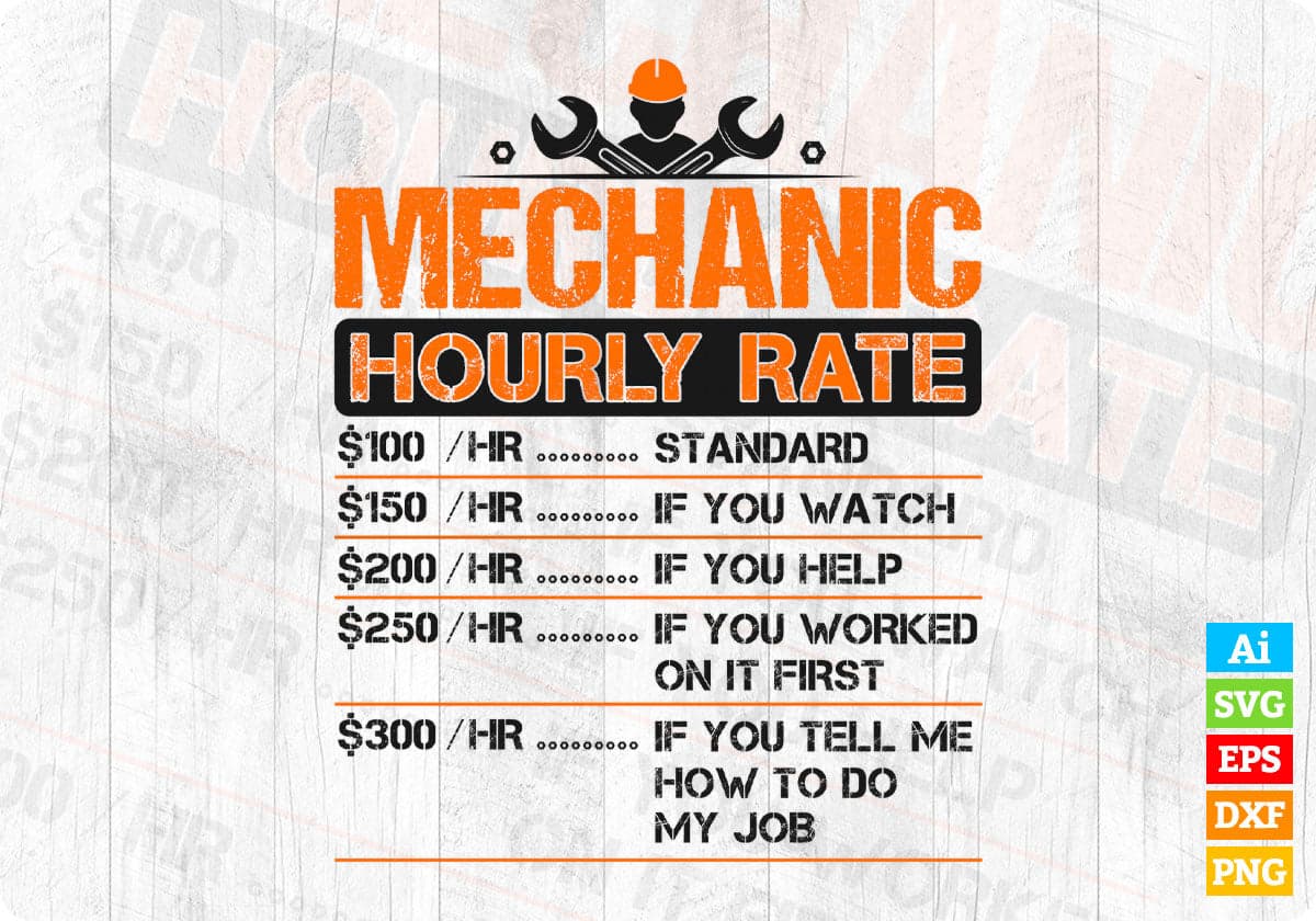 Mechanic Hourly Rate Mechanic T shirt Design In Png Svg Cutting Printable Files