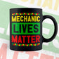 Mechanic Lives Matter Editable Vector T-shirt Designs Png Svg Files