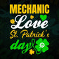 Mechanic Love St. Patrick's Day Editable Vector T-shirt Designs Png Svg Files