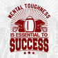 Mental Toughness Is Essential To Success American Football Editable T shirt Design Svg Cutting Printable Files
