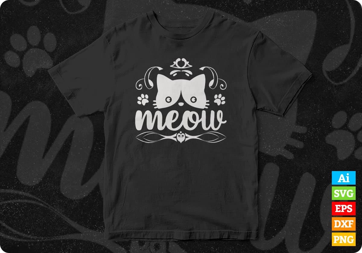 Meow Cat T shirt Design In Svg Png Cutting Printable Files