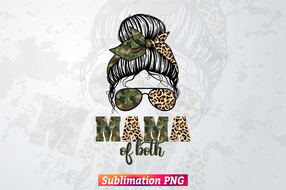 Messy Bun Mama of Both Camouflage Leopard Mother's Day T shirt Design Png Sublimation Files