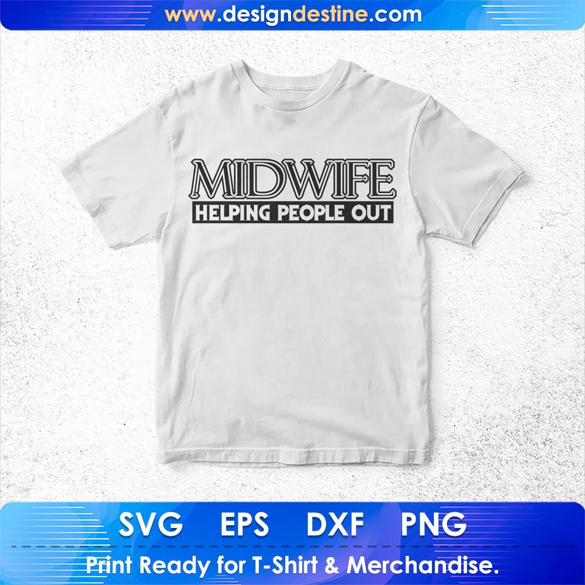 Midwife Helping People Out Nursing T shirt Design In Svg Png Cutting Printable Files
