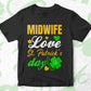 Midwife Love St. Patrick's Day Editable Vector T-shirt Designs Png Svg Files