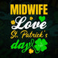 Midwife Love St. Patrick's Day Editable Vector T-shirt Designs Png Svg Files