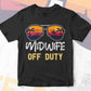 Midwife Off Duty With Sunglass Funny Summer Gift Editable Vector T-shirt Designs Png Svg Files