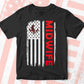 Midwife USA Flag Proud Professions Gift Editable Vector T-shirt Design in Ai Svg Files